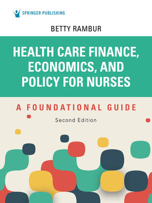 cover image of Health Care Finance, Economics, and Policy for Nurses